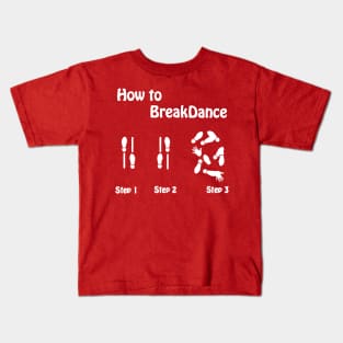 Dancing made easy - how to break dance Kids T-Shirt